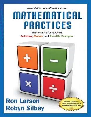 Practici matematice, Matematică pentru profesori: Activități, modele și exemple din viața reală - Mathematical Practices, Mathematics for Teachers: Activities, Models, and Real-Life Examples