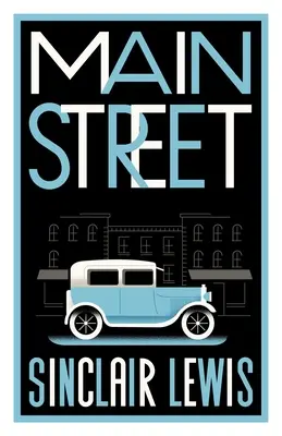 Main Street (Strada principală): Ediție complet adnotată cu peste 400 de note - Main Street: Fully Annotated Edition with Over 400 Notes