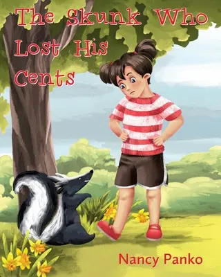 Sconcsul care și-a pierdut bănuții - The Skunk Who Lost His Cents