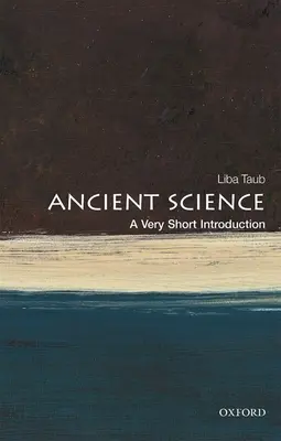 Știința anticilor greci și romani: O introducere foarte scurtă - Ancient Greek and Roman Science: A Very Short Introduction