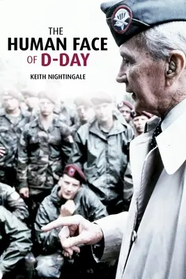 Fața umană a Zilei Z: Plimbarea pe câmpurile de luptă din Normandia: Eseuri, reflecții și conversații cu veterani ai celei mai lungi zile - The Human Face of D-Day: Walking the Battlefields of Normandy: Essays, Reflections, and Conversations with Veterans of the Longest Day