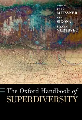 Manualul Oxford de superdiversitate - The Oxford Handbook of Superdiversity