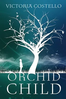 Copilul orhidee - Orchid Child
