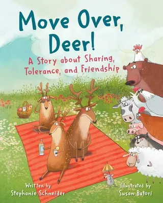 Dă-te la o parte, căprioară! A Story about Sharing, Tolerance, and Friendship (O poveste despre partajare, toleranță și prietenie) - Move Over, Deer!: A Story about Sharing, Tolerance, and Friendship