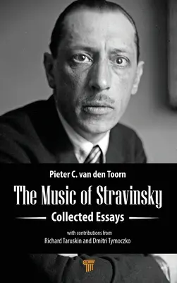 Muzica lui Stravinsky: Collected Essays - The Music of Stravinsky: Collected Essays