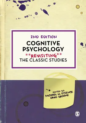 Psihologia cognitivă: Revizitarea studiilor clasice - Cognitive Psychology: Revisiting the Classic Studies