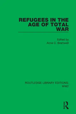 Refugiații în epoca războiului total - Refugees in the Age of Total War