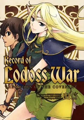 Record of Lodoss War: The Crown of the Covenant Volumul 1 - Record of Lodoss War: The Crown of the Covenant Volume 1