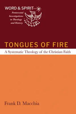 Limbi de foc: O teologie sistematică a credinței creștine - Tongues of Fire: A Systematic Theology of the Christian Faith