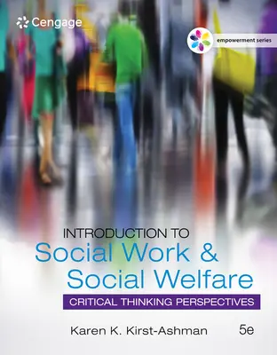 Empowerment Series: Introducere în asistența socială & Asistență socială: Perspective de gândire critică - Empowerment Series: Introduction to Social Work & Social Welfare: Critical Thinking Perspectives