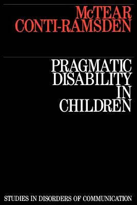 Dizabilitatea pragmatică la copii: Evaluare și intervenție - Pragmatic Disability in Children: Assessment and Intervention