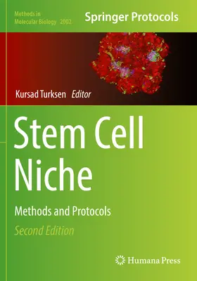 Nișa celulelor stem: Metode și protocoale - Stem Cell Niche: Methods and Protocols