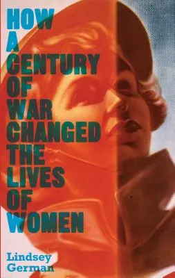 Cum un secol de război a schimbat viețile femeilor - How a Century of War Changed the Lives of Women