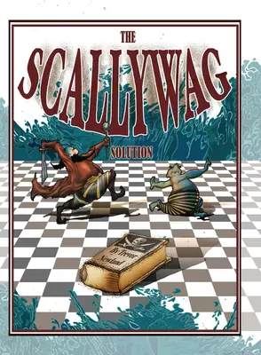 Soluția Scallywag - The Scallywag Solution