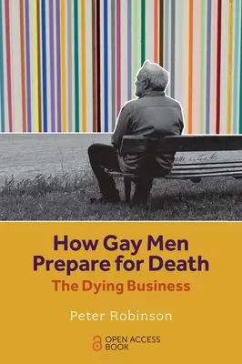 Cum se pregătesc homosexualii pentru moarte: Afacerea morții - How Gay Men Prepare for Death: The Dying Business
