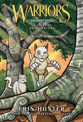 Războinici: Un hoț în Thunderclan - Warriors: A Thief in Thunderclan