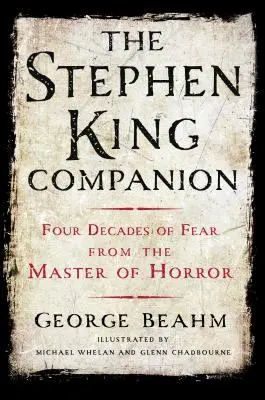 The Stephen King Companion: Patru decenii de frică de la maestrul groazei - The Stephen King Companion: Four Decades of Fear from the Master of Horror