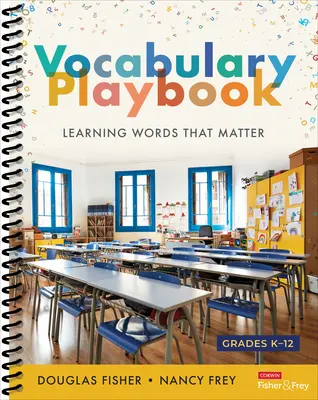 The Vocabulary Playbook: Învățarea cuvintelor care contează, K-12 - The Vocabulary Playbook: Learning Words That Matter, K-12