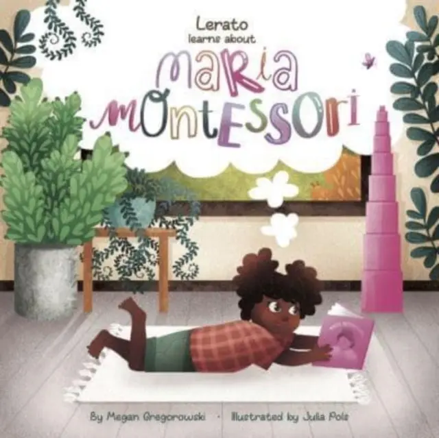 Lerato învață despre Maria Montessori - Lerato Learns About Maria Montessori