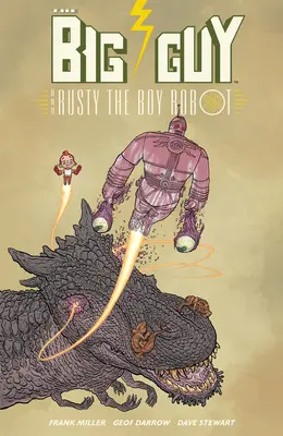 Big Guy and Rusty the Boy Robot (Ediția a doua) - Big Guy and Rusty the Boy Robot (Second Edition)