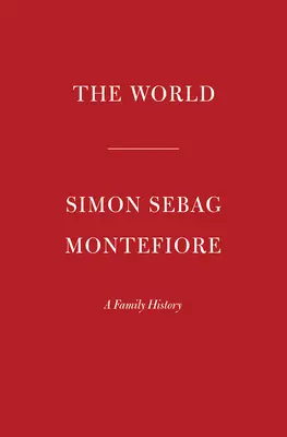 Lumea: O istorie de familie a umanității - The World: A Family History of Humanity