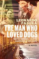 Omul care iubea câinii - Man Who Loved Dogs