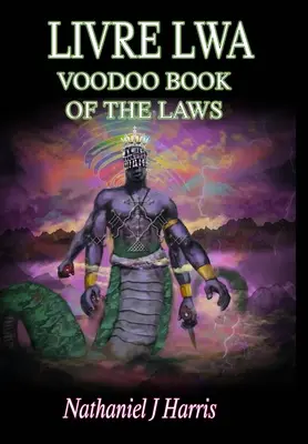 Cartea Lwa: Cartea Legilor Voodoo - Livre Lwa: Book of the Voodoo Laws