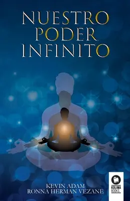 Puterea noastră infinită - Nuestro poder infinito