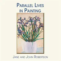 Vieți paralele în pictură - Parallel Lives in Painting