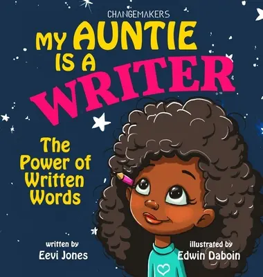 Mătușa mea este scriitoare: Puterea cuvintelor scrise - My Auntie Is A Writer: The Power Of Written Words