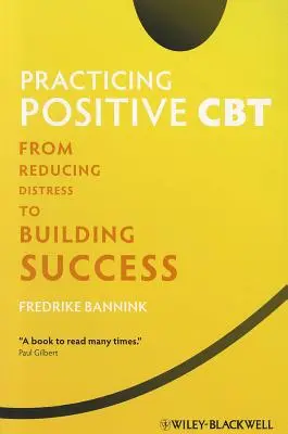 Practicarea CBT pozitive - Practicing Positive CBT