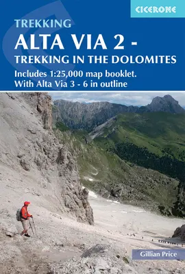Alta Via 2 - Trekking în Dolomiți: include o broșură cu hărți 1:25.000. cu Alta Via 3-6 în schiță - Alta Via 2 - Trekking in the Dolomites: Includes 1:25,000 Map Booklet. with Alta Via 3-6 in Outline