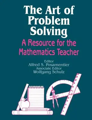 Arta rezolvării problemelor: O resursă pentru profesorii de matematică - The Art of Problem Solving: A Resource for the Mathematics Teacher