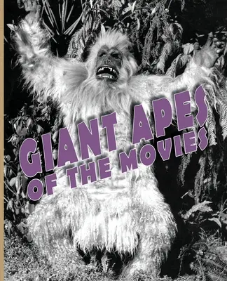 Maimuțe uriașe din filme - Giant Apes of the Movies