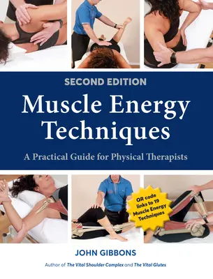 Tehnici de energie musculară, ediția a doua: Un ghid practic pentru kinetoterapeuți - Muscle Energy Techniques, Second Edition: A Practical Guide for Physical Therapists