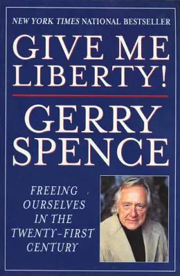 Dați-mi libertate: Eliberarea noastră în secolul XXI - Give Me Liberty: Freeing Ourselves in the Twenty-First Century