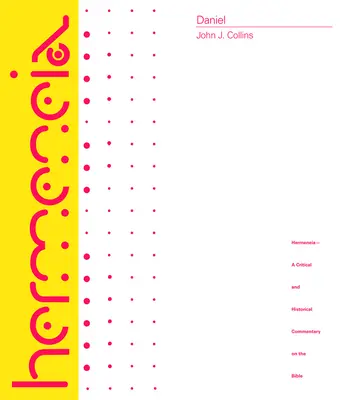 Daniel: Un comentariu asupra cărții Daniel (Daniel: A Commentary on the Book of Daniel) - Daniel: A Commentary on the Book of Daniel