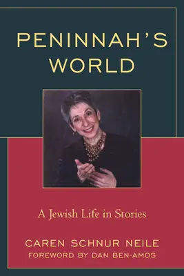Lumea lui Peninnah: O viață evreiască în povești - Peninnah's World: A Jewish Life in Stories