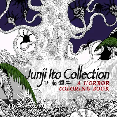 Colecția Junji Ito: O carte de colorat horror - Junji Ito Collection: A Horror Coloring Book