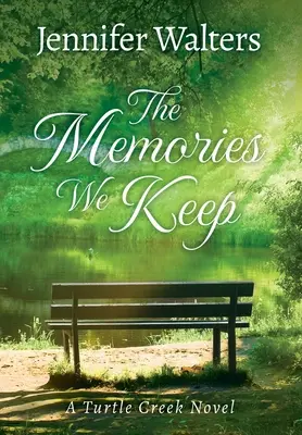 Amintirile pe care le păstrăm - The Memories We Keep