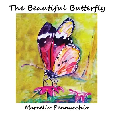 Frumosul fluture - The Beautiful Butterfly