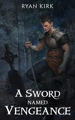 O sabie numită răzbunare (A Sword Named Vengeance) - A Sword Named Vengeance