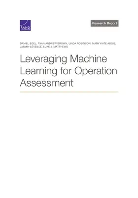 Valorificarea învățării automate pentru evaluarea operațiunilor - Leveraging Machine Learning for Operation Assessment
