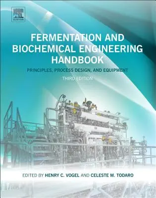 Manual de fermentare și inginerie biochimică - Fermentation and Biochemical Engineering Handbook