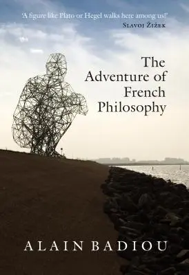 Aventura filosofiei franceze - The Adventure of French Philosophy