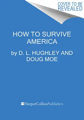 Cum să supraviețuiești Americii - How to Survive America