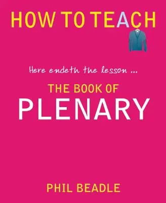 Book of Plenary: Aici se încheie lecția... - The Book of Plenary: Here Endeth the Lesson...
