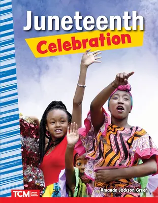Sărbătoarea Juneteenth - Juneteenth Celebration