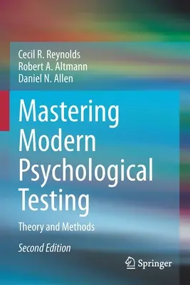 Mastering Modern Psychological Testing: Teorie și metode - Mastering Modern Psychological Testing: Theory and Methods