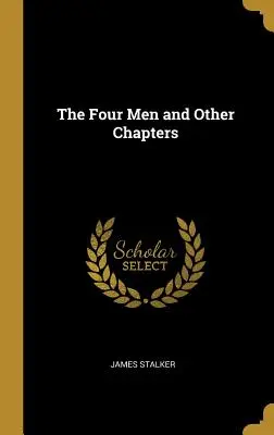 Cei patru bărbați și alte capitole - The Four Men and Other Chapters